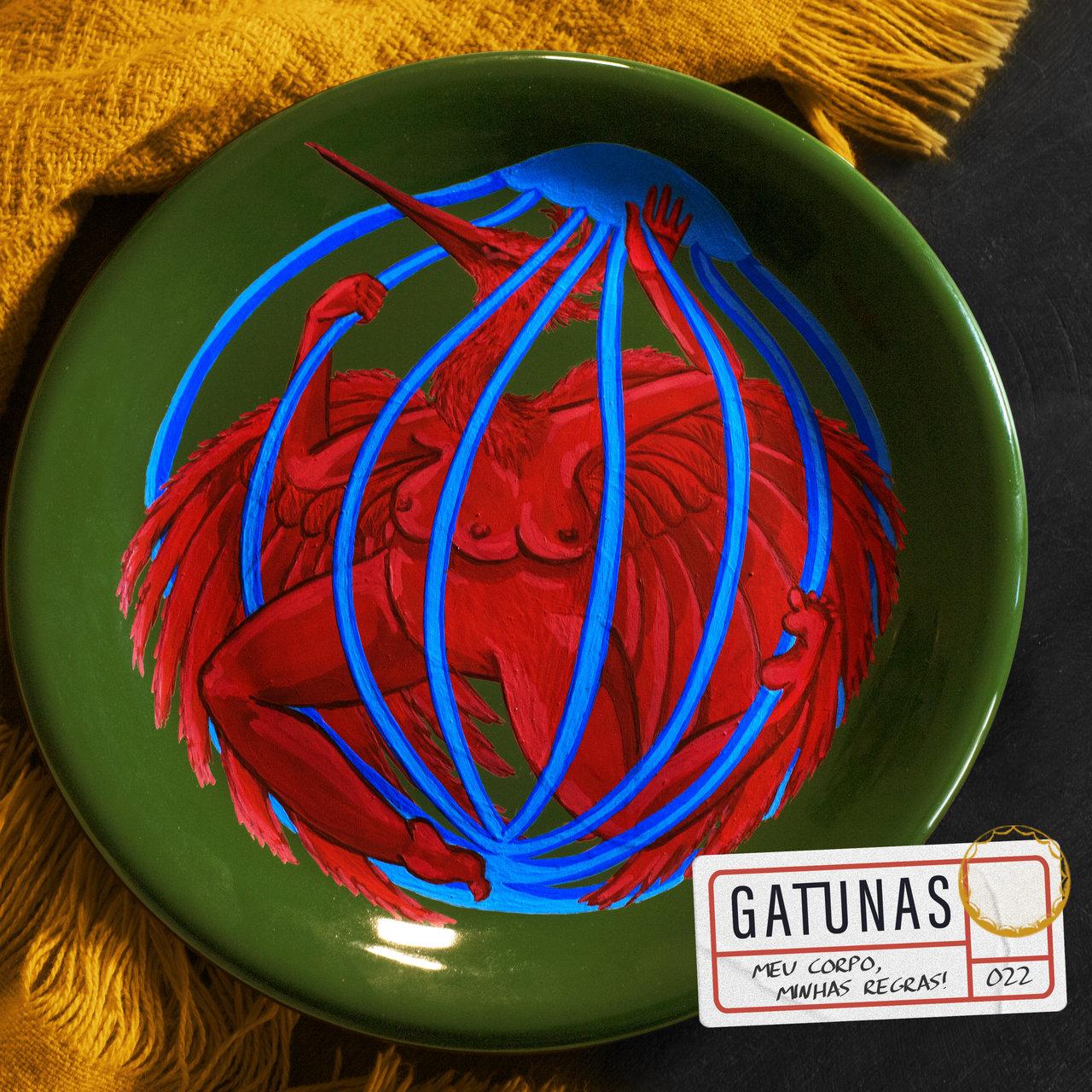 Gatunas – Meu Corpo, Minhas Regras