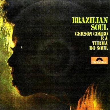 Gerson Combo e a Turma do Soul – Brazilian Soul
