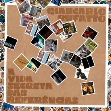 Giancarlo Rufatto – A vida secreta das referências