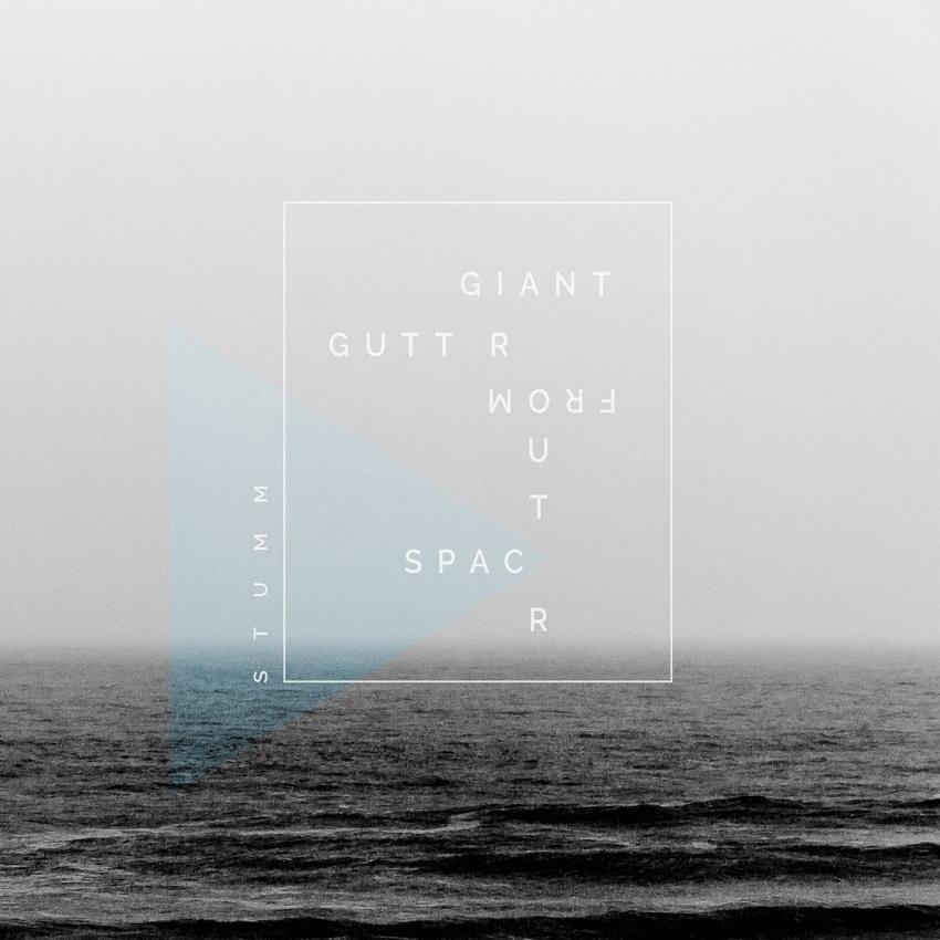 Giant Gutter From Outer Space – Stumm