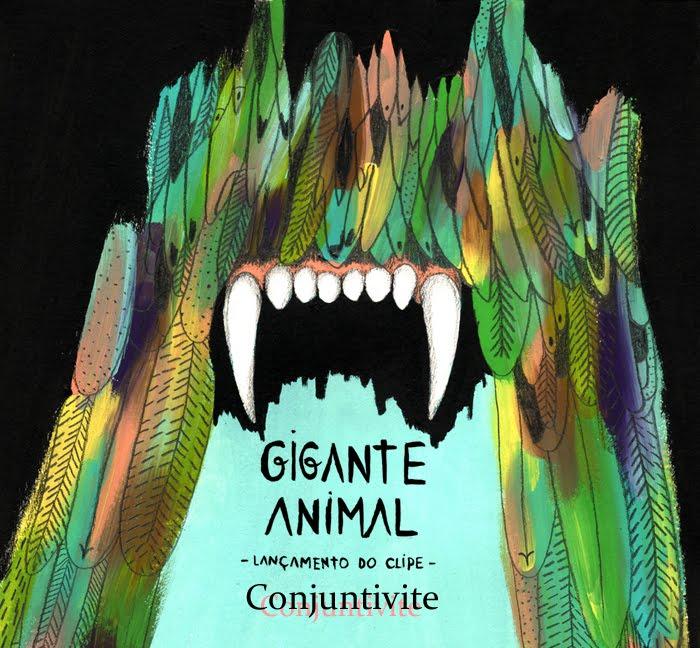 Gigante Animal – Clipe Conjuntivite
