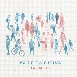 Gil Móia – Baile da Chuva