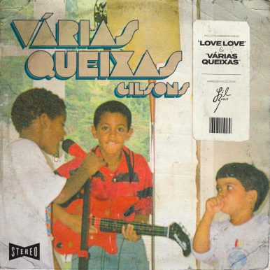 Gilsons – Várias Queixas