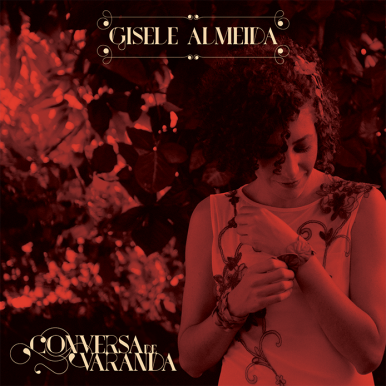 Gisele Almeida – Conversa de Varanda