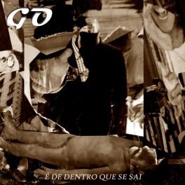 GO – É de dentro que se sai