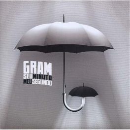 Gram – Seu Minuto, Meu Segundo