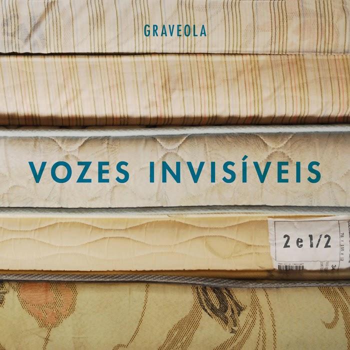 Graveola – Vozes Invisíveis ou 2 e 1/2