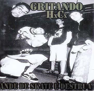 Gritando HC – Ande de Skate e Destrua