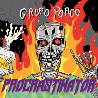 Grupo Porco – Procrastinator