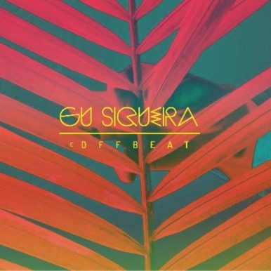 Gu Siqueira & Offbeat – EP