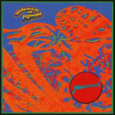 gueersh – Interfer​ê​ncias na Fazendinha