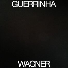 Guerrinha – Wagner