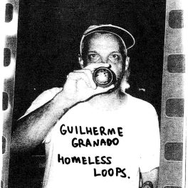 Guilherme Granado – Homeless Loops