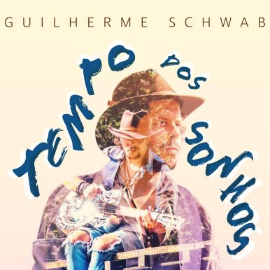 Guilherme Schwab – Tempo Dos Sonhos