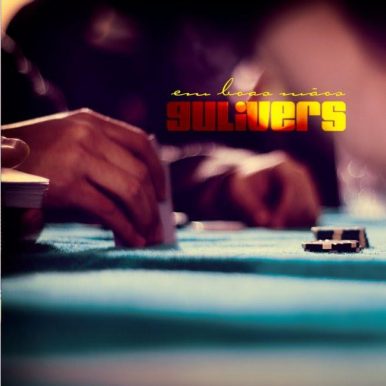 Gulivers – Em Boas Mãos