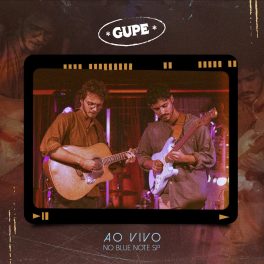 GUPE – Ao Vivo no Blue Note SP .