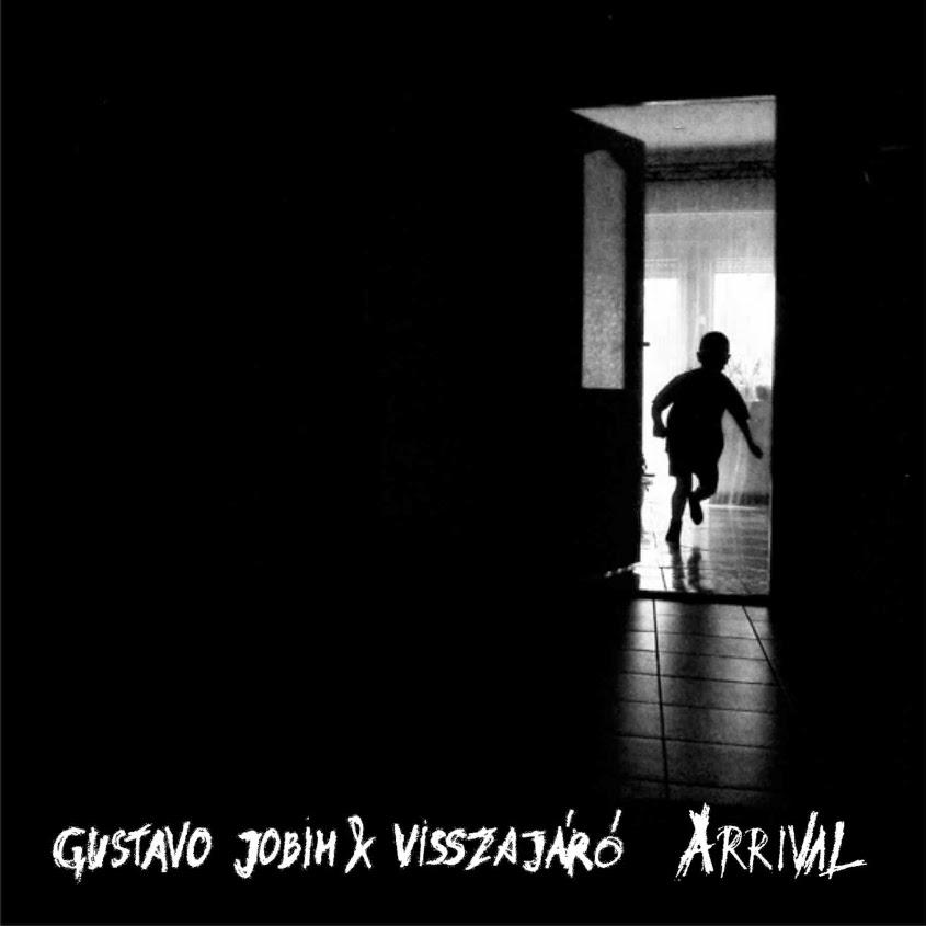 Gustavo Jobim & Visszajáró – Arrival