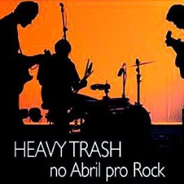 Heavy Trash – Ao Vivo – Abril Pro Rock