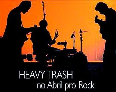 Heavy Trash – Ao Vivo – Abril Pro Rock