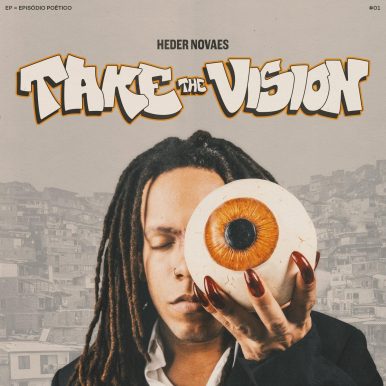 Heder Novaes, oCARTEL- Take The Vision