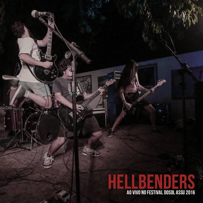 Hellbenders – Ao vivo no Festival Dosol Assu 2016