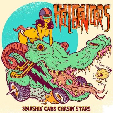 Hellbenders – Smashin’ Cars, Chasin’ Stars EP