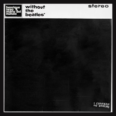 Henrique Iwao & Mário Del Nunzio – Without the Beatles