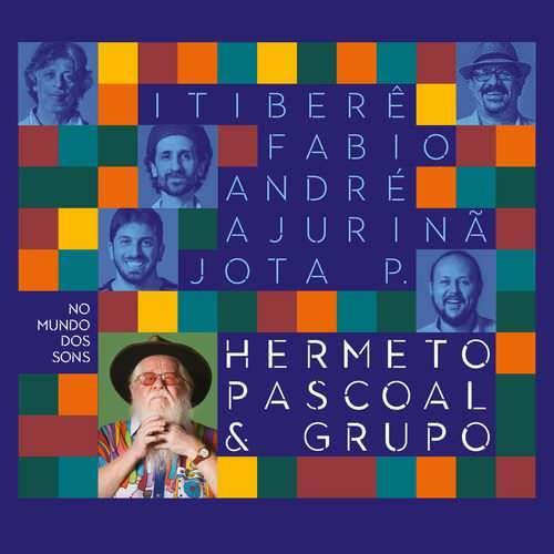 Hermeto Pascoal & Grupo – No Mundo dos Sons