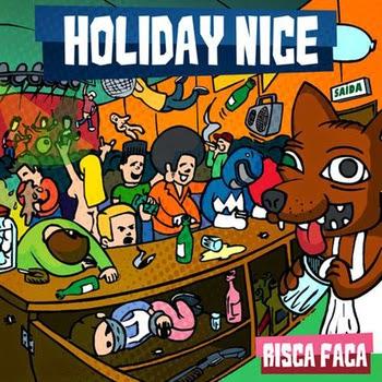 Holiday Nice – Risca Faca
