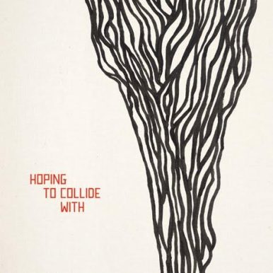 Hoping To Collide With – Hoping to collide with