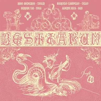 Hugo Medeiros, Henrique Vaz, Marcelo Campello, Albertu Silva – Bestiarium