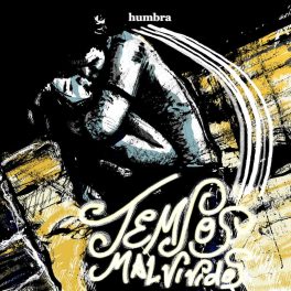 Humbra – Tempos Mal Vividos EP