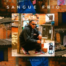 ICE BLACK – Sangue Frio
