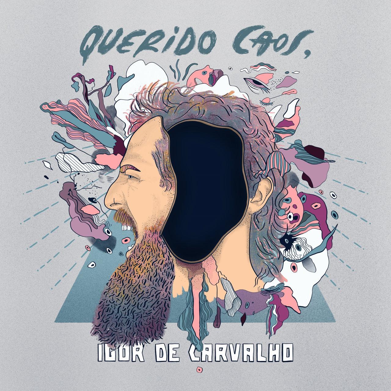 Igor de Carvalho – Querido Caos,