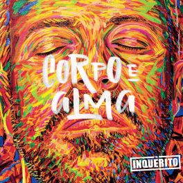 Inquérito – Corpo e Alma
