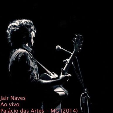 Jair Naves – Ao Vivo – Palácio das Artes