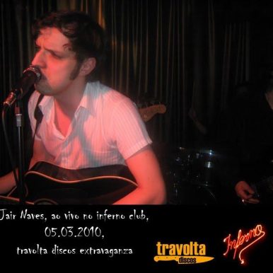Jair Naves – ao vivo Travolta Discos Extravaganza, Inferno Club