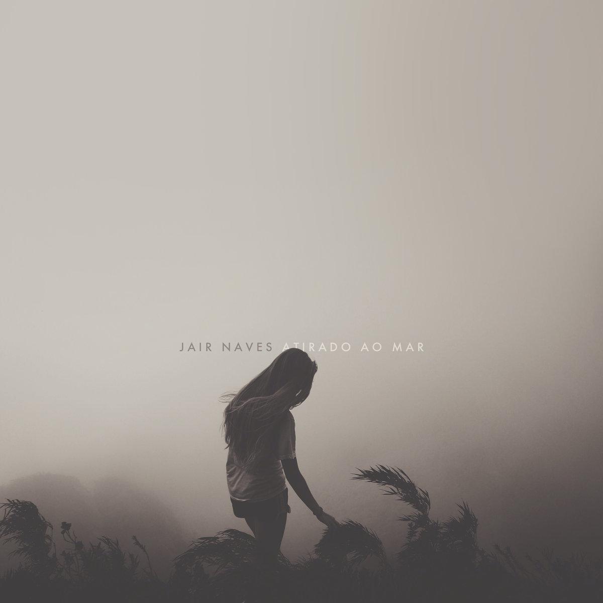 Jair Naves – Atirado ao Mar