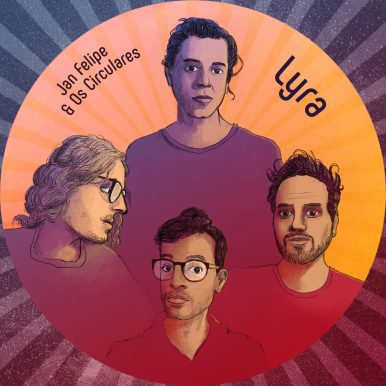Jan Felipe & Os Circulares – Lyra