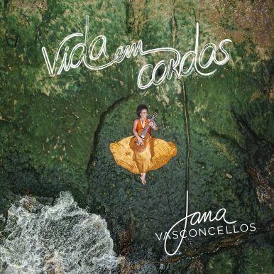 Jana Vasconcellos – Vida em Cordas