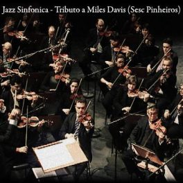 Jazz Sinfonica – Ao Vivo – Sesc Pinheiro