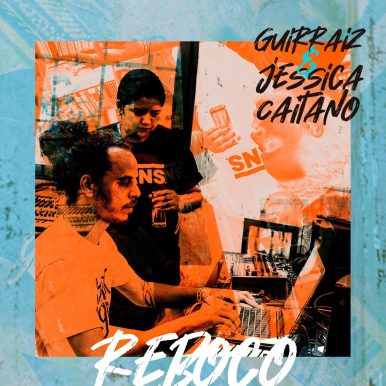 Jéssica Caitano & Dj Guirraiz – Reboco