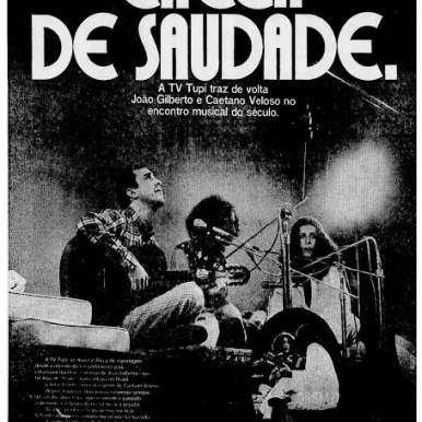 João Gilberto, Gal Costa & Caetano Veloso – Especial Chega de Saudade da TV TUPI
