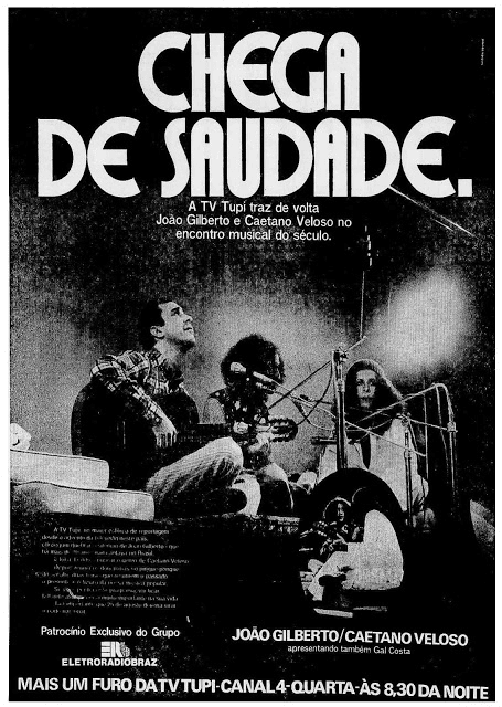 João Gilberto, Gal Costa & Caetano Veloso – Especial Chega de Saudade da TV TUPI
