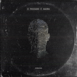 Jorgens – O Passado é Agora