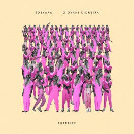 Josyara & Giovani Cidreira – Estreite