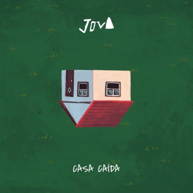 Jova – Casa Caída