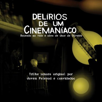 Jovem Palerosi e convidados – Trilha Sonora Delírios de um Cinemaniaco