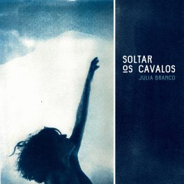 Julia Branco – Soltar os Cavalos