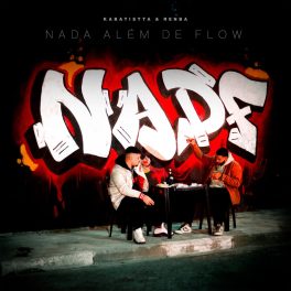 KaBatistta – Nada Além de Flow